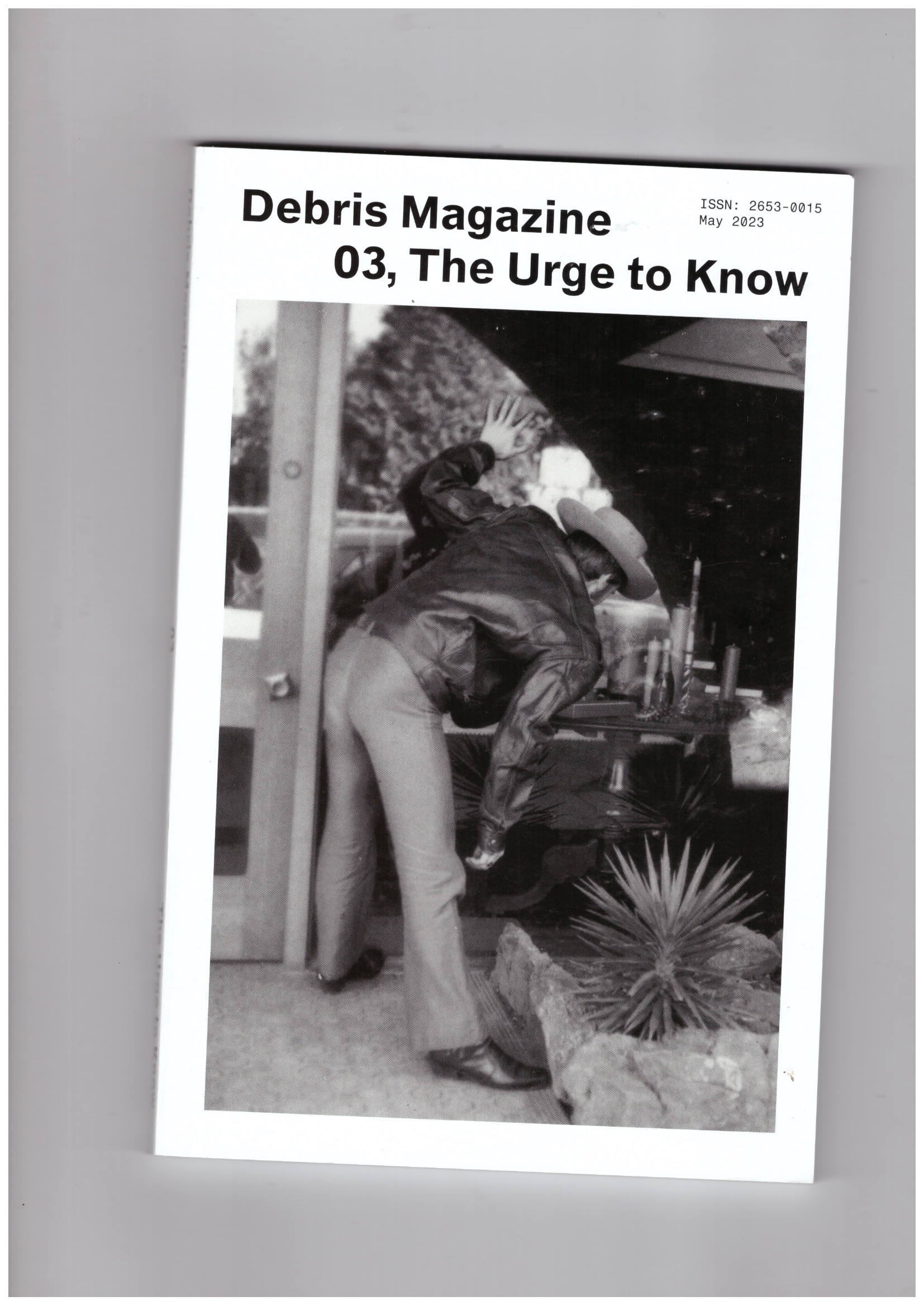CHER, Tan; TJHIA, Jon (eds.) - Debris Magazine - Issue 03: The Urge to Know